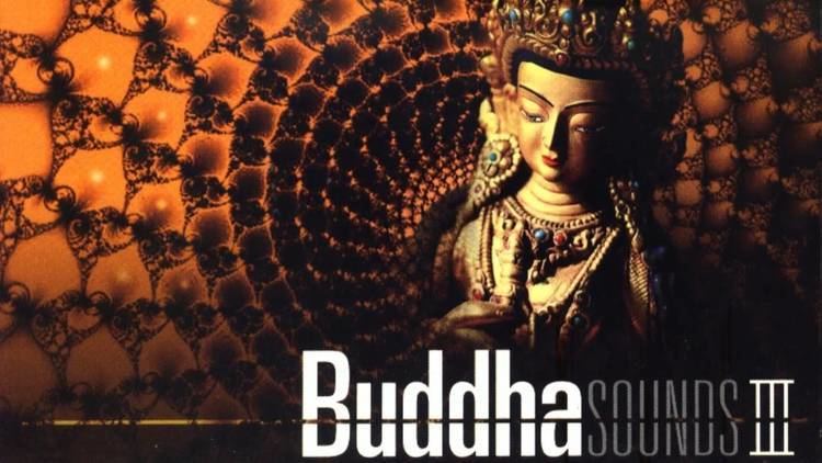 Buddha Sounds Buddha Sounds III Chill in Tibet YouTube