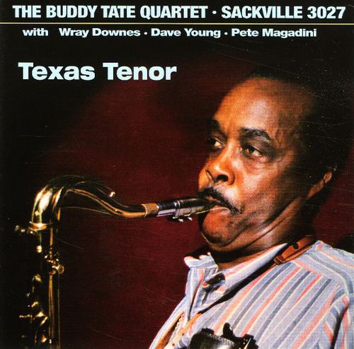 Buddy Tate Buddy Tate Texas Tenor Sackville dusted in exile