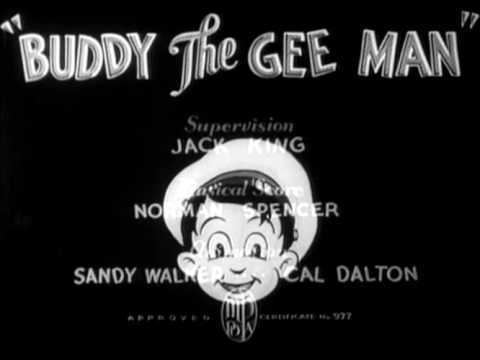 Buddy the Gee Man Buddy the Gee Man 1935 Original opening and closing titles True
