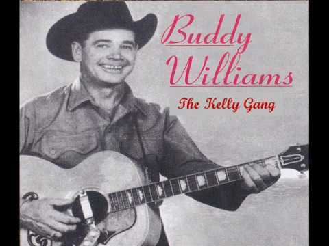 Buddy Williams (country musician) The Kelly Gang Buddy Williams YouTube