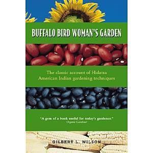 Buffalo Bird Woman Buffalo Bird Womans Garden Minnesota Historical Society