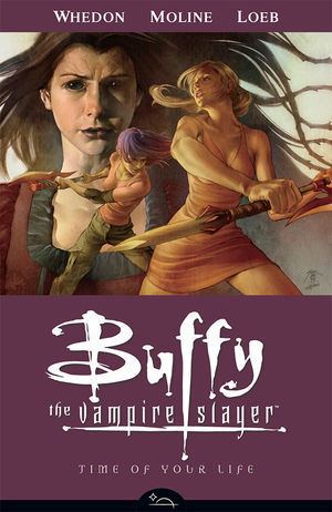 Buffy the Vampire Slayer Season Eight Buffy the Vampire Slayer Season 8 Volume 4 Time of Your Life TPB