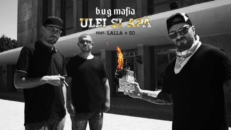 B.U.G. Mafia BUG Mafia Ulei Si Apa feat Lalla amp So YouTube