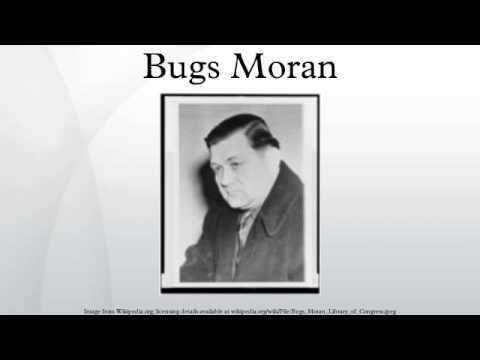 Bugs Moran Bugs Moran YouTube