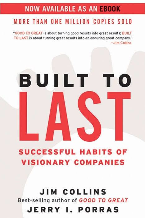 Built to Last: Successful Habits of Visionary Companies t2gstaticcomimagesqtbnANd9GcRjTT4dGU4jU2Ywd8
