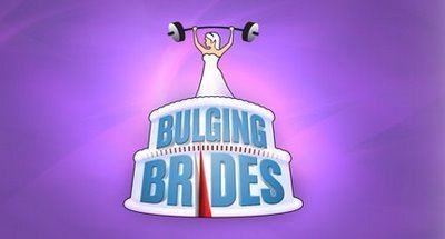 Bulging Brides Bulging Brides or Remember Ladies Fit in That Dress or Die Alone