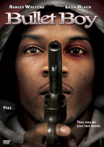 Bullet Boy Bullet Boy 2004 IMDb