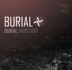 Burial (Burial album) httpsuploadwikimediaorgwikipediaen226Bur