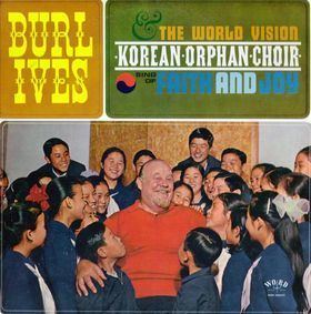 Burl Ives and the Korean Orphan Choir Sing of Faith and Joy httpsuploadwikimediaorgwikipediaen995Bur