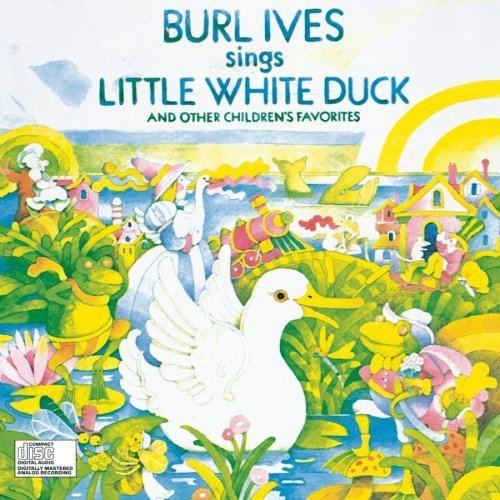 Burl Ives Sings Little White Duck and Other Children's Favorites httpsimagesnasslimagesamazoncomimagesI6