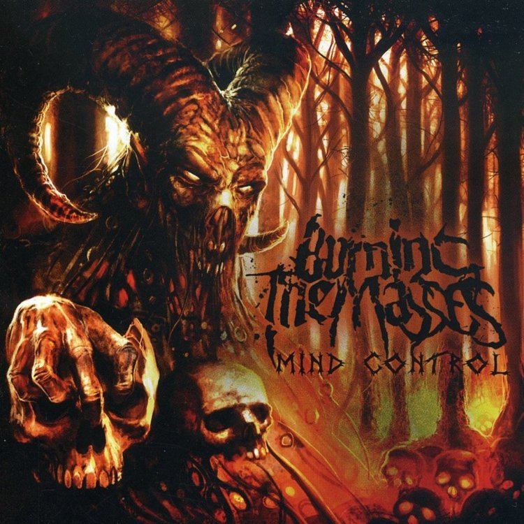 Burning the Masses Burning The Masses Mind Control 2008 Technical Death Metal