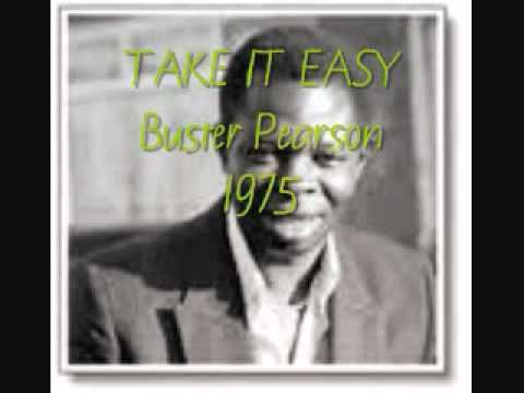 Buster Pearson TAKE IT EASY Buster Pearson YouTube