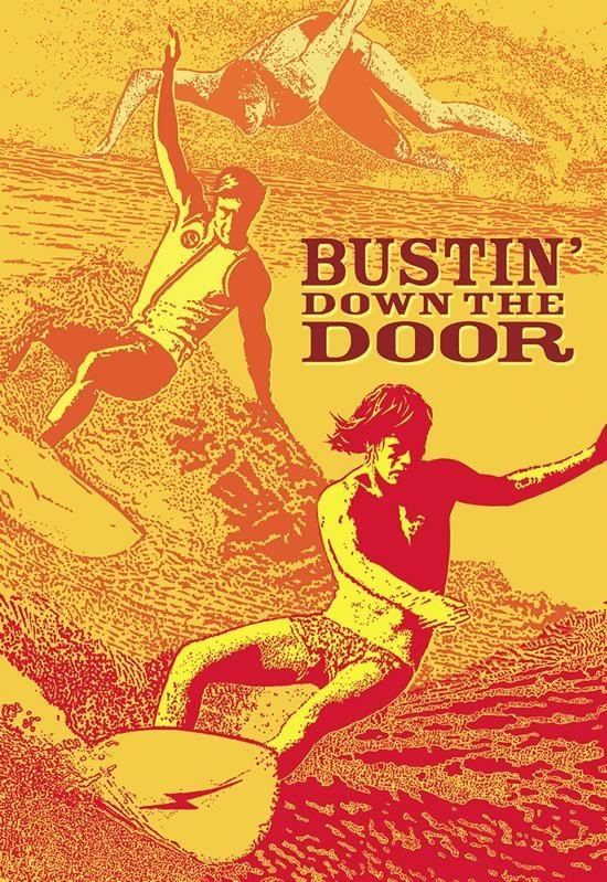 Bustin' Down the Door Shaun Tomson Bustin Down The Door Film Bustin Down the Door