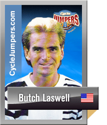 Butch Laswell wwwcyclejumpersorgassestscjlaswellbutchlaswe