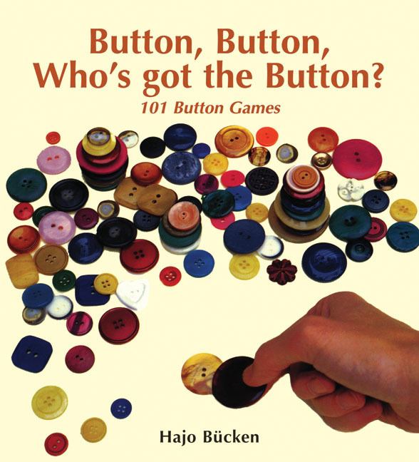 Button, button, who's got the button? Hajo Bcken Button Button Who39s Got the Button Floris Books