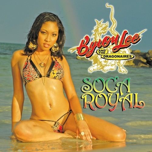 Byron Lee and the Dragonaires Byron Lee and the Dragonaires Soca Royal VP Records