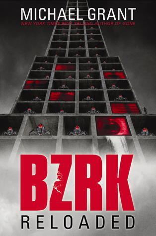 BZRK BZRK Reloaded BZRK 2 by Michael Grant Reviews Discussion