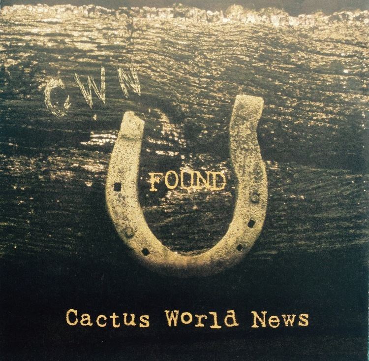 Cactus World News Remy Album Cactus World News Found
