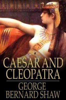 Caesar and Cleopatra (play) t3gstaticcomimagesqtbnANd9GcTO5jGvsKkZkmxjhp