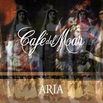 Café del Mar Aria Cafe Del Mar Aria Vol1 Amazoncouk Music