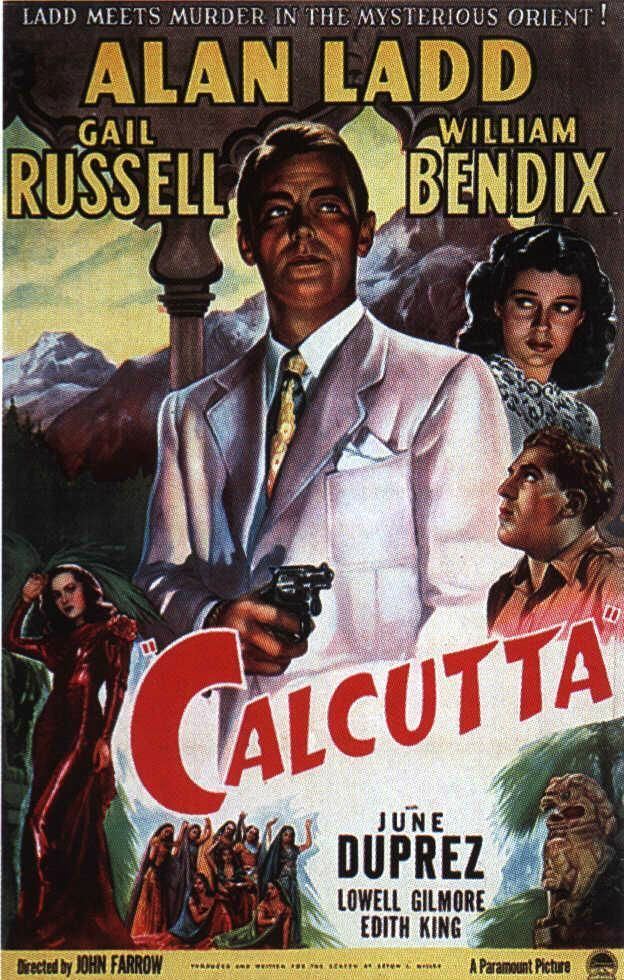 Calcutta (1947 film) Meurtres Calcutta Calcutta 1947 de John Farrow Shangols