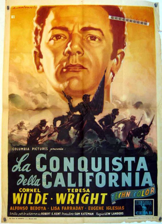 California Conquest LA CONQUISTA DELLA CALIFORNIA MOVIE POSTER CALIFORNIA CONQUEST