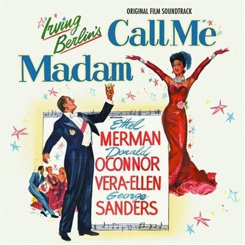 Call Me Madam (film) Irving Berlin Ethel Merman Donald OConnor George Sanders Call