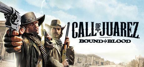 Call of Juarez: Bound in Blood Call of Juarez Bound in Blood on Steam