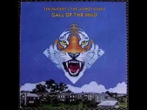 Call of the Wild (Ted Nugent and the Amboy Dukes album) httpsiytimgcomvi2z4bEKn6NxEhqdefaultjpg