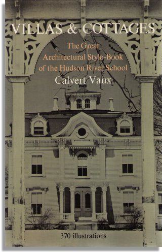 Calvert Vaux 52 best Olmsted and Vaux inventors of landscape architecture images