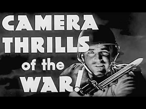 Camera Thrills Camera Thrills of the War circa 1944 Castle Films World War II