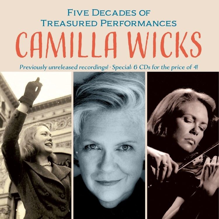 Camilla Wicks CAMILLA WICKS IN CONCERT Five Decades of Treasured Performances