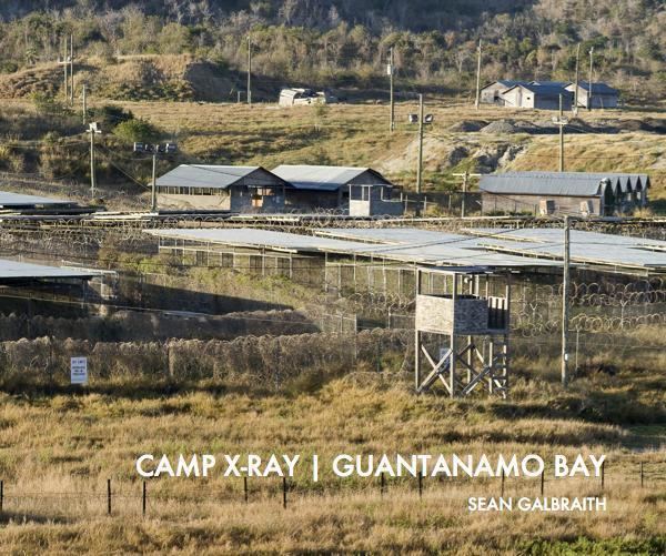 Camp X-Ray (Guantanamo) CAMP XRAY GUANTANAMO BAY by SEAN GALBRAITH Fine Art Photography