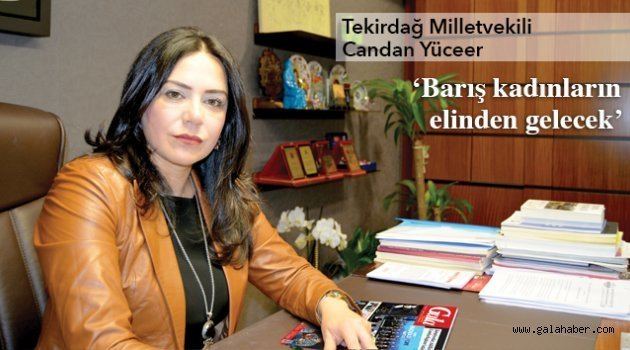 Candan Yüceer CHP Milletvekili Dr Candan Yceer zel Rportaj Gala Haber