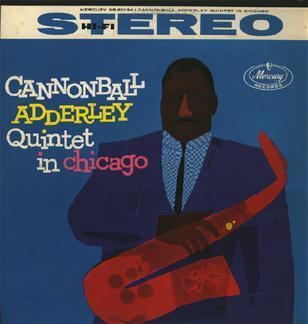 Cannonball Adderley Quintet in Chicago httpsuploadwikimediaorgwikipediaen334Can