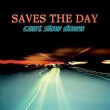 Can't Slow Down (Saves the Day album) httpsuploadwikimediaorgwikipediaenthumba