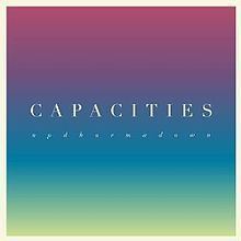 Capacities (album) httpsuploadwikimediaorgwikipediaenthumbd