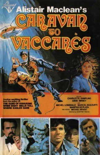Caravan to Vaccarès (film) Caravan to Vaccares 1974 David Birney Charlotte Rampling