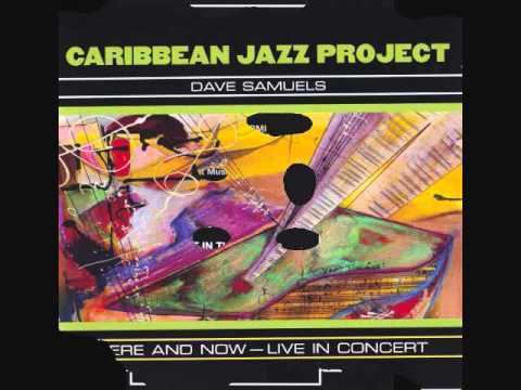 Caribbean Jazz Project Dave Samuels Caribbean Jazz Project Disc 2 YouTube