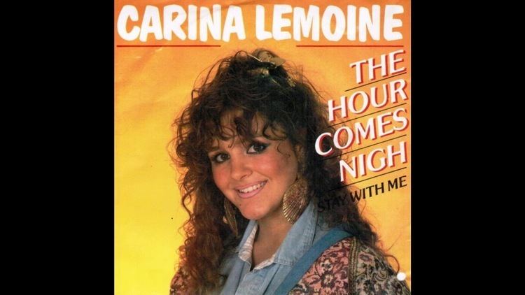 Carina Lemoine Carina Lemoine The Hour Comes Nigh 1986 YouTube