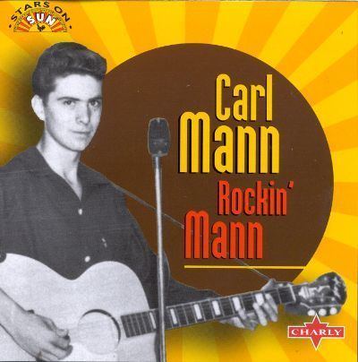 Carl Mann Rockin39 Mann Carl Mann Songs Reviews Credits AllMusic