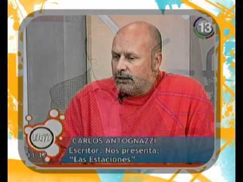 Carlos Antognazzi CARLOS ANTOGNAZZI Escritor en Todo lo que Pasa 15 05 12 YouTube