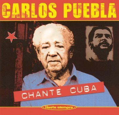 Carlos Puebla Chante la Revolution Carlos Puebla Songs Reviews