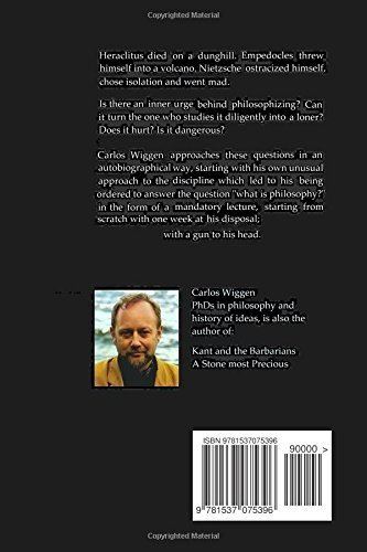 Carlos Wiggen Philosophy at Gunpoint An Autobiographical Essay Carlos Wiggen