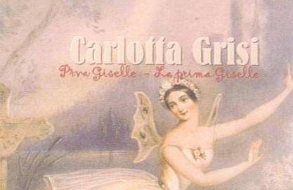 Carlotta Grisi Performances Events CARLOTTA GRISI THE FIRST GISELLE LA
