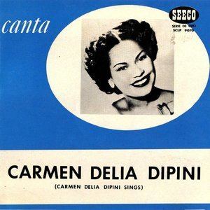 Carmen Delia Dipini Carmen Delia Dipini Free listening videos concerts stats and
