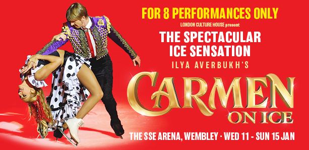 Carmen on Ice Carmen on Ice CANCELLED The SSE Arena Wembley