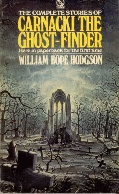Carnacki The Library of Forgotten Books Carnacki the Ghost Finder A