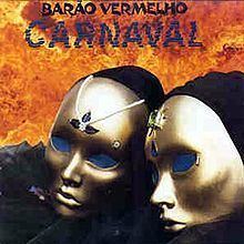 Carnaval (Barão Vermelho album) httpsuploadwikimediaorgwikipediaptthumb6