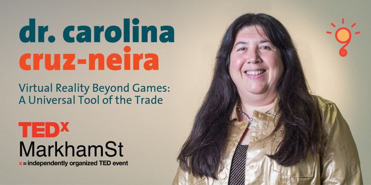 Carolina Cruz-Neira 2016 TEDxMarkhamSt Speaker Dr Carolina CruzNeira Professor
